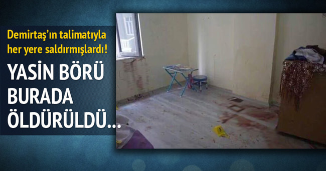 Yasin Börü bu evde öldürüldü!