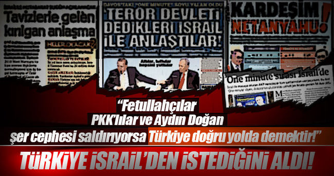 Türkiye İsrail'den istediğini aldı