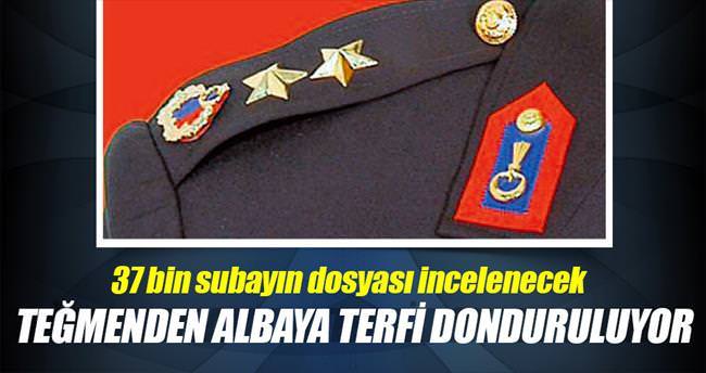 37 bin subayın dosyası açılıyor