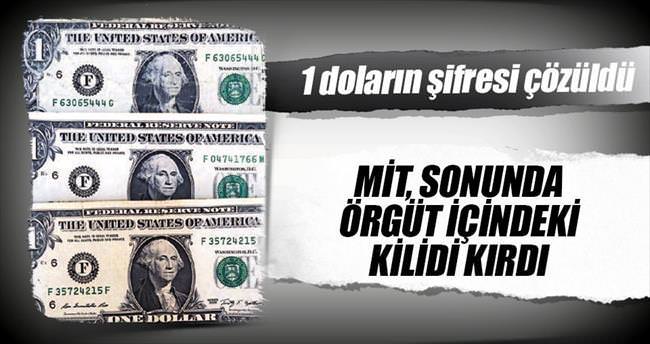 FETÖ’nün 1 dolar şifresini MİT kırdı