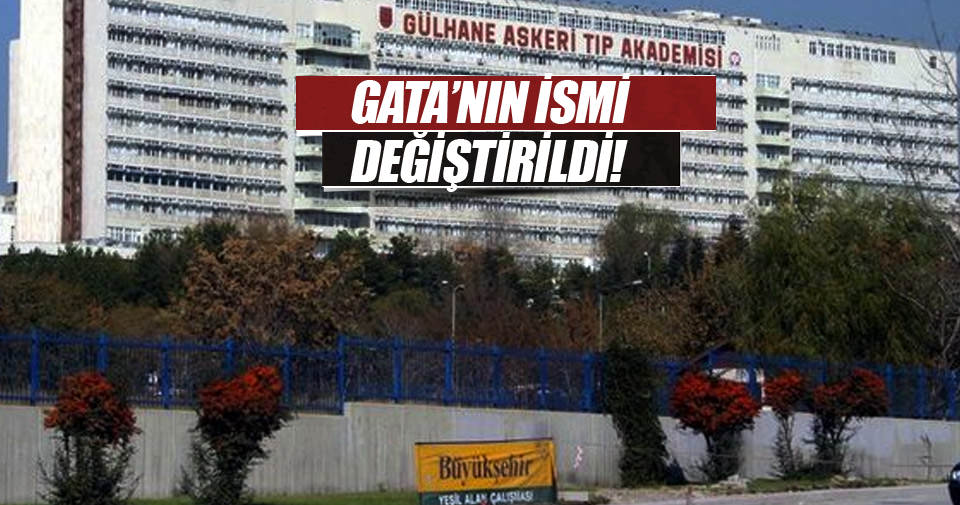 GATA’nın ismi değişti