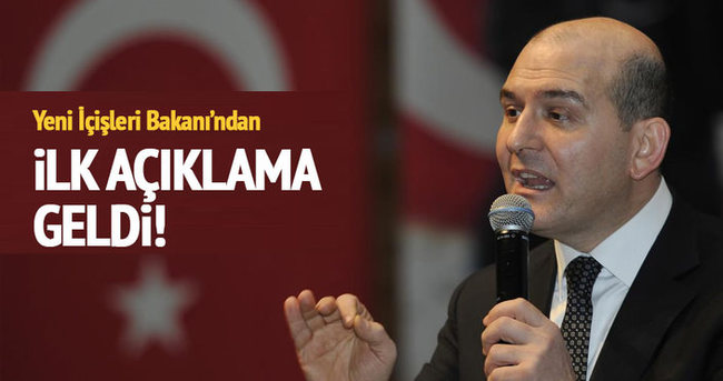 Yeni İçişleri Bakanı Soylu'dan ilk açıklama!