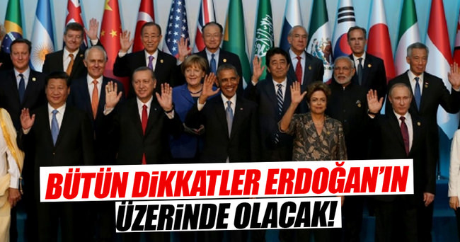 Bütün dikkatler Erdoğan'ın üzerinde olacak!