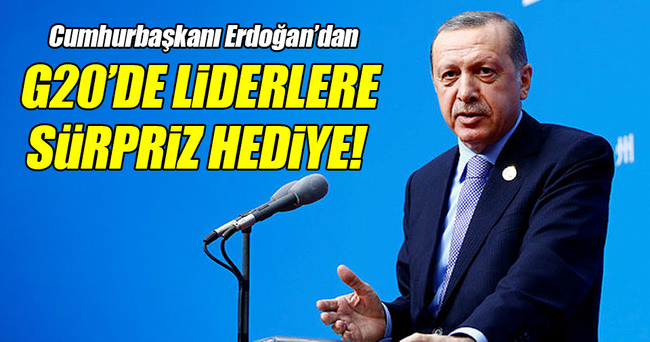Cumhurbaşkanı Erdoğan'dan liderlere sürpriz hediye!